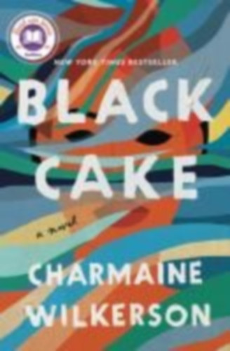 Wilkerson, Charmaine: Black Cake: A Read with Jenna Pick idegen