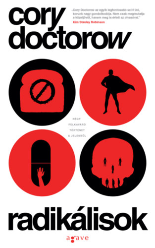 Cory Doctorow: Radikálisok könyv