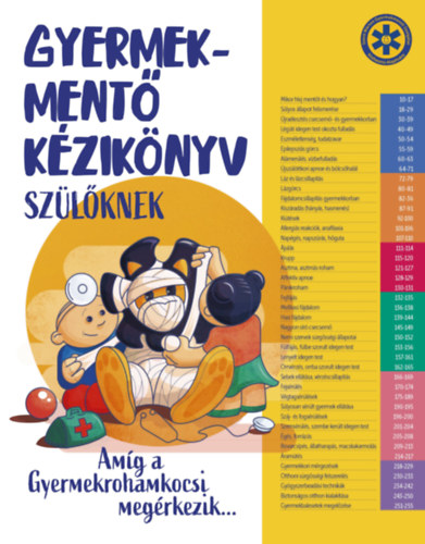 Dr. Vadas Réka, Dr. Goschler Ádám, Dr. Horváth Klára: Gyermekmentő kézikönyv szülőknek könyv