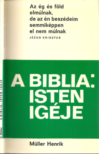 Müller Henrik: A Biblia: Isten igéje antikvár