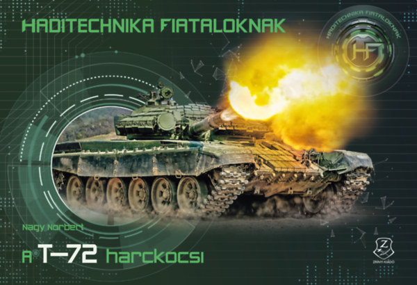 Nagy Norbert: A T-72 harckocsi könyv