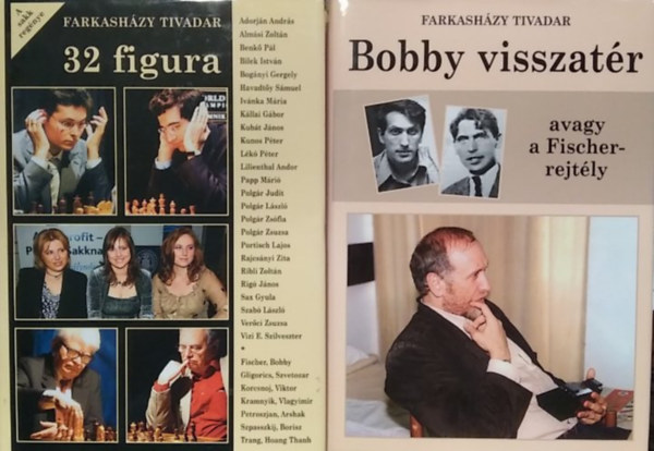Farkasházy Tivadar: Bobby visszatér avagy a Fischer-rejtély + 32 figura antikvár