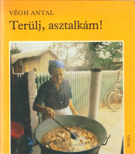 Végh Antal: Terülj, asztalkám antikvár
