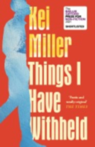 Miller, Kei: Things I Have Withheld idegen