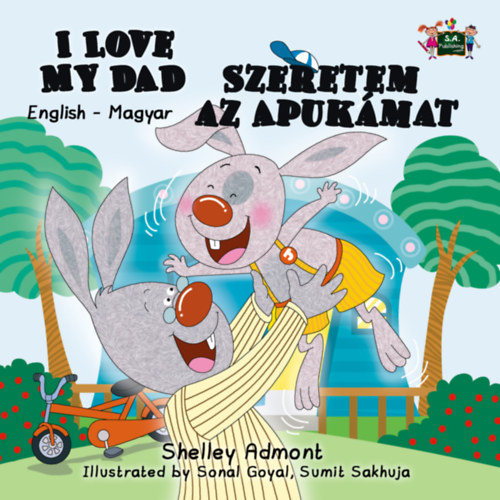 Shelley Admont - Sonal Goyal: I Love My Dad Szeretem az Apukámat e-Könyv