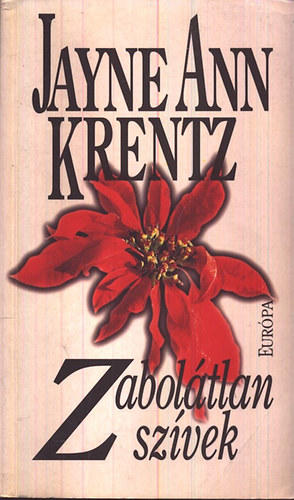Jayne Ann Krentz: Zabolátlan szívek antikvár