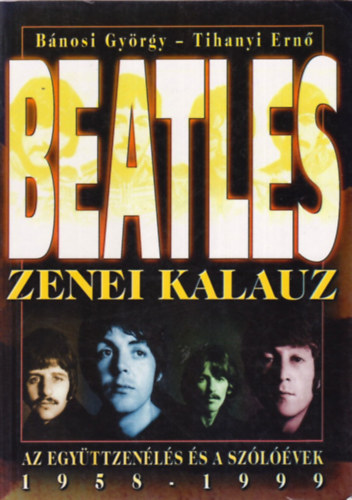 Bánosi György-Tihanyi Ernő: Beatles zenei kalauz antikvár