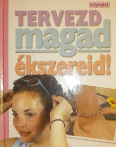 Tervezd magad ékszereid! antikvár