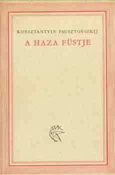 Konsztantyin Pausztovszkij: A haza füstje antikvár