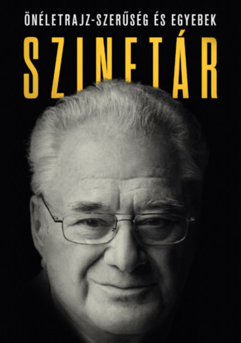Szinetár Miklós: Szinetár 1. - Önéletrajz-szerűség és egyebek antikvár