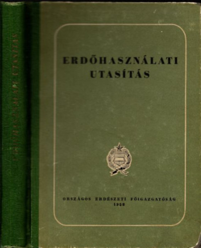 Holdampf Gyula (szerk.): Erdőhasználati utasítás antikvár