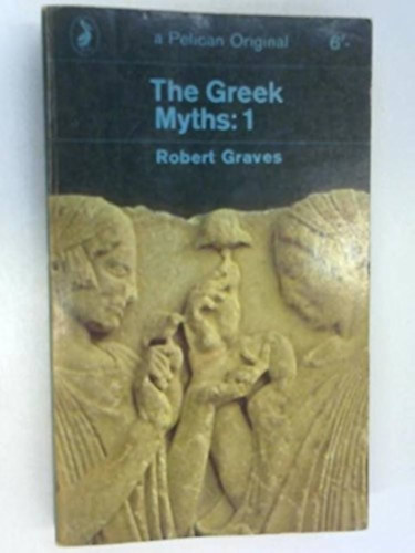 Robert Graves: The Greek Myths: 1 antikvár