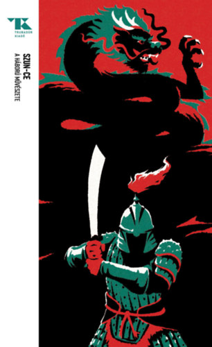 Szun-ce: A háború művészete e-Könyv