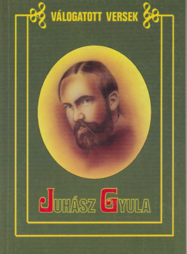 Juhász Gyula: Juhász Gyula - Válogatott versek antikvár