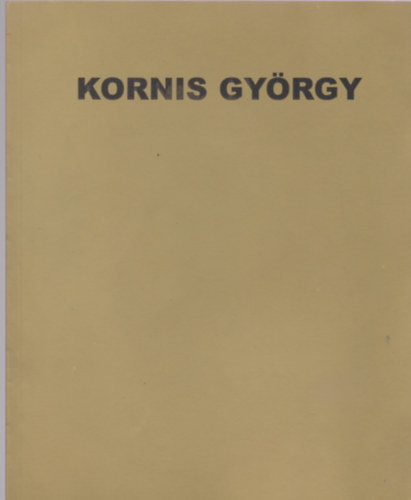 Kornis György - Párizs - Bécs - Budapest antikvár