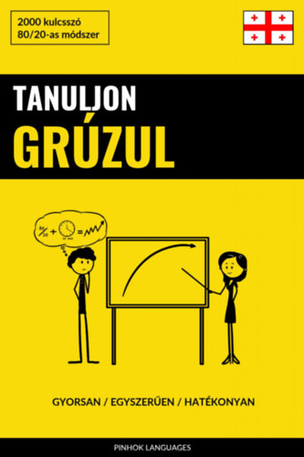 Pinhok Languages: Tanuljon Grúzul - Gyorsan / Egyszerűen / Hatékonyan e-Könyv