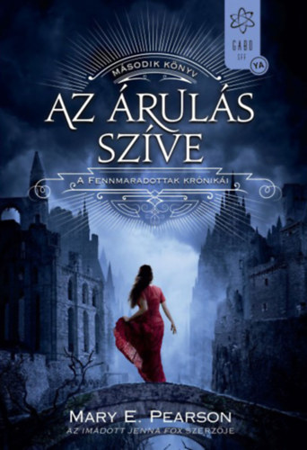 Mary E. Pearson: Az árulás szíve e-Könyv