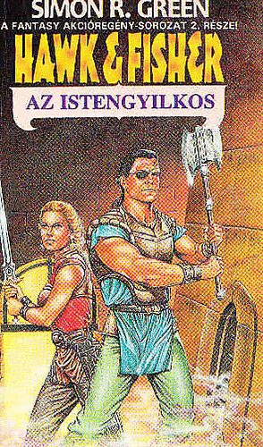 Simon R. Green: Hawk and Fisher- Az istengyilkos antikvár
