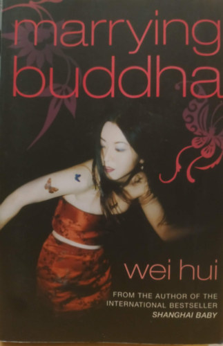 Wei Hui: Marrying Buddha antikvár