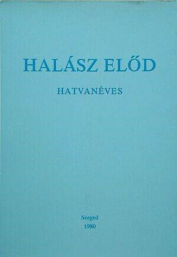Halász Előd hatvan éves antikvár