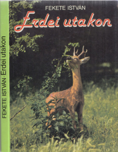 Fekete István: Erdei utakon antikvár