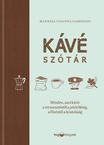 Colonna-dashwood, Maxwell: Kávészótár könyv
