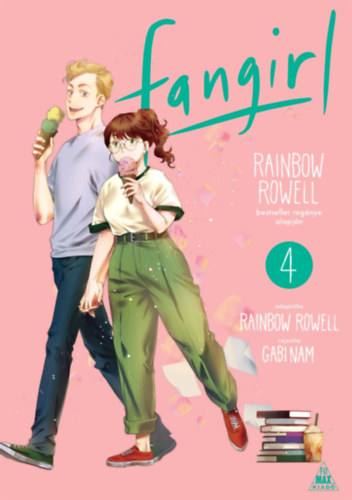 Rainbow Rowell: Rainbow Rowell: Fangirl 4. manga könyv