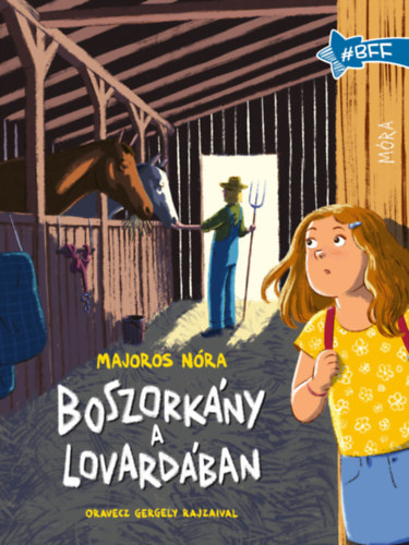 Majoros Nóra: Boszorkány a lovardában könyv