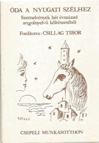 Wordsworth, William; Shelley; Etal.; Byron; John Keats; S.T. Coleridge: Óda a nyugati szélhez antikvár