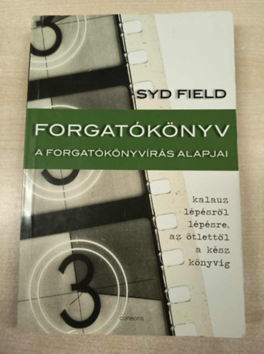 Syd Field: Forgatókönyv - A forgatókönyvírás alapjai antikvár