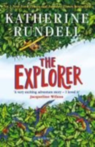Rundell, Katherine: The Explorer idegen