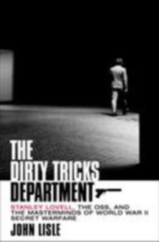 Lisle, John: The Dirty Tricks Department idegen
