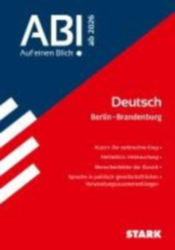 Schlegel, Alisa - Ganghofer, Erasmus - Wurm, Petra - Bernhardt, Andreas: STARK Deutsch - Abi - Auf einen Blick! 2026 Berlin/Brandenburg idegen