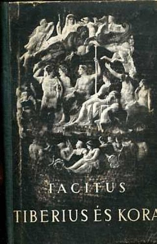 Cornelius Tacitus: Tiberius és kora (kétnyelvű) antikvár