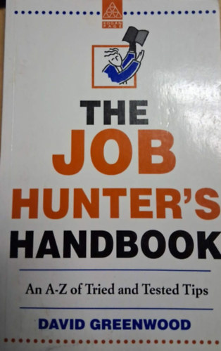 David Greenwood: The Job Hunter's Handbook antikvár