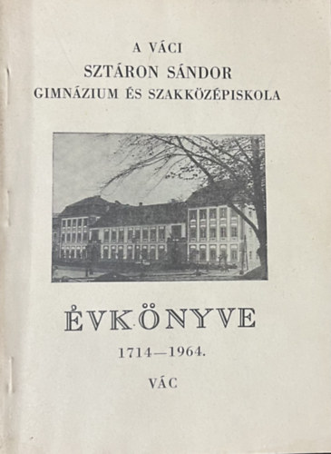 A Váci Sztáron Sándor Gimnázium és Szakközépiskola antikvár
