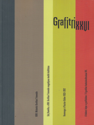 Madarász Györgyi (szerk.): Grafitri - XXVI. Miskolci Grafikai Triennále antikvár
