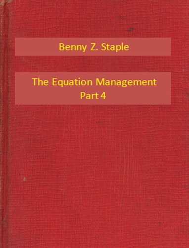 Benny Z. Staple: The Equation Management Part 4 e-Könyv