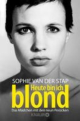 Sophie one. Heute bin. Я блондинка. Heute bin. Heute bin.