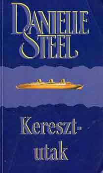 Danielle Steel: Keresztutak antikvár