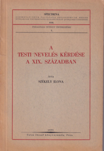 Székely Ilona: A testi - nevelés kérdése a XIX. században antikvár