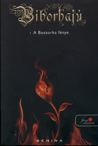 Benina: A Boszorka fénye - Bíborhajú 1. antikvár