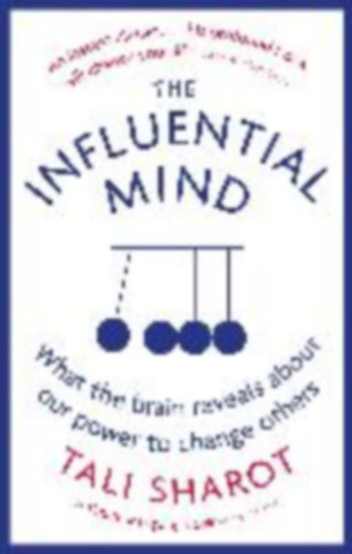 Sharot, Tali: The Influential Mind idegen
