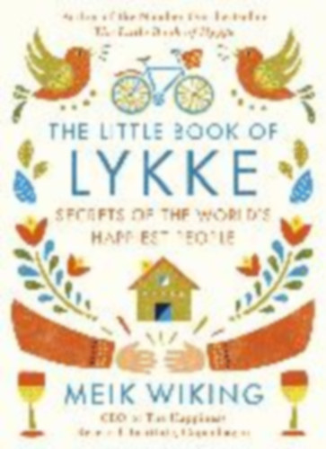 Meik Wiking: The Little Book of Lykke - The Danish Search for the World's Happiest People antikvár