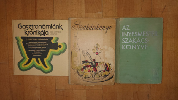 Dr. Ketter László, Venesz József: 3 könyv a klasszikus magyar gasztronómiáról: Gasztronómiánk krónikája, Az Ínyesmester szakácskönyve, Szakácskönyv antikvár