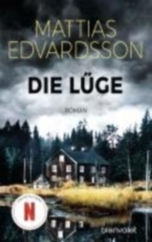 Edvardsson, Mattias: Die Lüge idegen