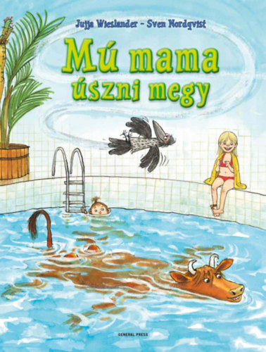 Sven Nordqvist, Jujja Wieslander: Mú mama úszni megy könyv