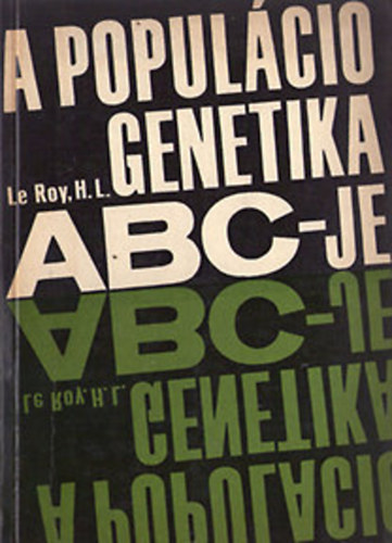 H.L. Le Roy: A populációgenetika ABC-je antikvár