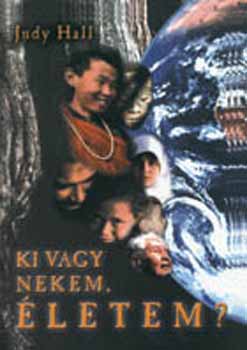 Judy Hall: Ki vagy nekem, életem ? könyv