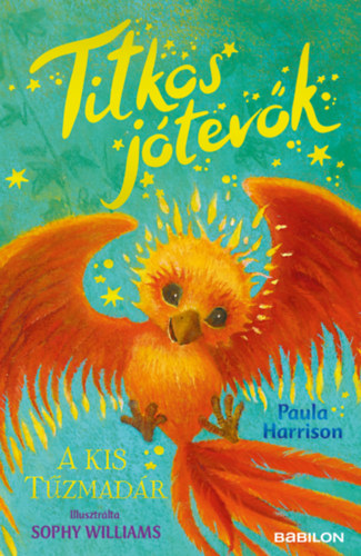 Paula Harrison: Titkos jótevők - A kis tűzmadár antikvár